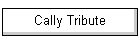 Cally Tribute