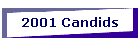 2001 Candids