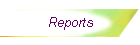 Reports